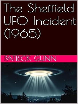 cover image of The Sheffield UFO Incident (1965)